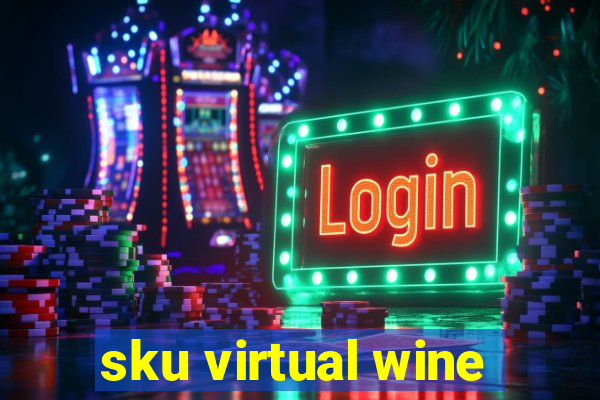 sku virtual wine